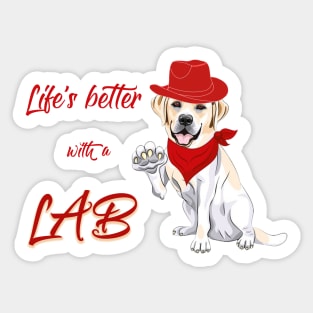 Life's Better With A Lab! For Labrador Retriever dog lovers! Sticker